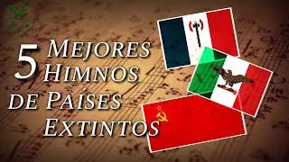 5 Mejores Himnos de Países Extintos (edición 2020) | Viid5