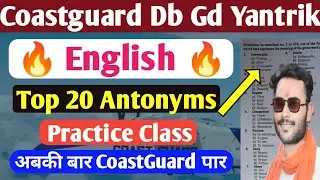 Top 20 Vocab for coastguard exam | coastguard english Practice Class | Antonyms for coastguard exam