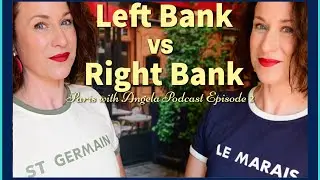 ⚜️🇫🇷Left Bank VS Right Bank🇫🇷⚜️ Are you team rive gauche or rive doite? Paris with Angela E2