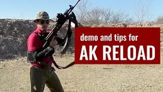 AK rifle reload demonstration and tips - Monarch Defense