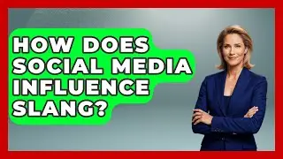 How Does Social Media Influence Slang? | SlangXplained