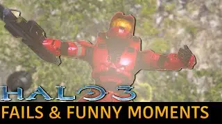 Halo 3 PC - Fails & Funny Moments