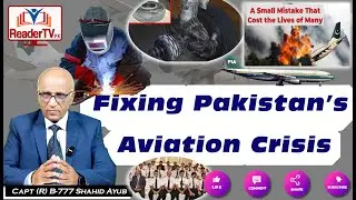 Fixing Pakistan&rsquo;s Aviation Crisis | Aviation Crises in Pakistan | Airlines Issues in Pakistan