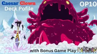 One Piece TCG OP10 Caesar Clown Deck Profile for OP10 Meta With Bonus Game Play Board Control