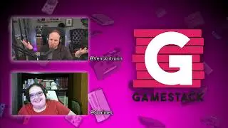 GameStack Episode 172: Well It's Gamestack Day... Again