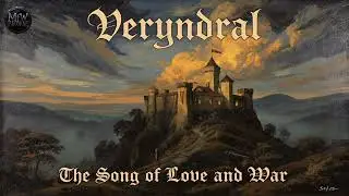 Veryndral &ndash; The Song of Love and War [Folk Metal]