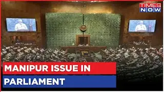 Monsoon Session: Tension In Manipur Hills After May 4 Video; Govt Ready To Discuss | English News