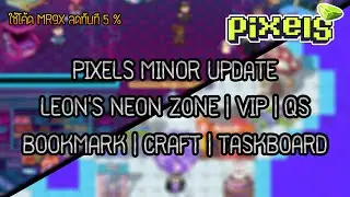 PIXELS NFT | New Update ปรับปรุงบอร์ด , Book Mark และอื่นๆ 🥰 | ใช้โค้ด MR9X ลดทันที 5%