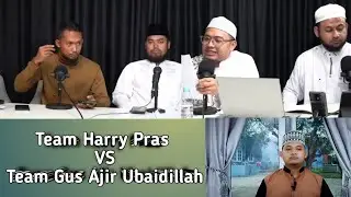 DIALOG ANTARA HARRY PRAS VS GUS AJIR UBAIDILLAH