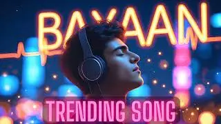Bayaan | Emotional Fast Beat Romantic Song | Rhythmic Poetry