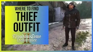 Kingdom Come Deliverance 2: Thief Outfit Location (Low Visibility/Noise Gear for Stealing)