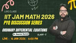 IIT JAM 2025 Math | Ordinary Differential Equations PYQ Discussion | 2nd Class | Dr. Saurav Sir