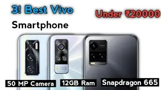 Top 3! Best Vivo Smartphone Under 20000 In India 2021 || Best Vivo Phone Under 20000 in India