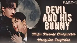 DEVIL AND HIS BUNNY/PART-1/WANGXIAN-FF EXPLAIN IN HINDI#wangxianfanfictioninhindi#wangxianfanfiction
