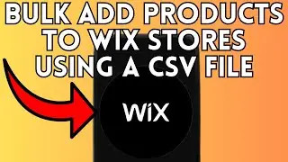 NEW! How To Bulk Add Products To Wix Stores Using A CSV File (Full Guide) 2025!