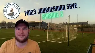 Fm23 Ep3 Journeyman
