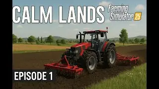 FS25 Calm Lands EP1 [NO COMMENTRY] #fs25 #chill #nocommentary
