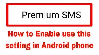 Premium SMS kya hota hai।what is premium SMS in Android phone।Premium SMS use kaise kare