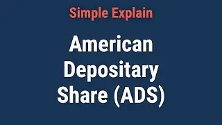 What Is an American Depositary Share (ADS)?