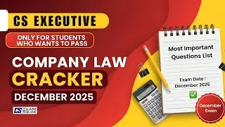 COMPANY LAW December 2025 Passing Strategy | Most Important Topics You Must Prepare!
