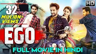 EGO Hindi Dubbed Full Movie | Aashish Raj, Simran, Diksha Panth
