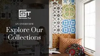 Explore Granada Tile's Collections