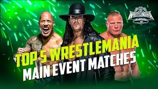 Top 5 WrestleMania MainEvents In Wwe #wrestlemania #wwe #wrestling #wrestlemaniahighlights