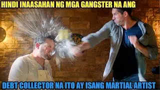 HINDI INAASAHAN NG MGA GANGSTER NA ANG DEBT COLLECTOR NA ITO AY ISANG MARTIAL ARTIST - MOVIE RECAP