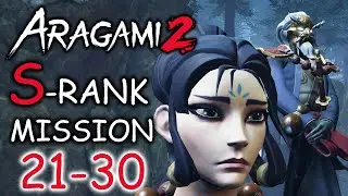 MISSION 21-30 &ndash; ARAGAMI 2 S-RANK Stealth Gameplay Walkthrough