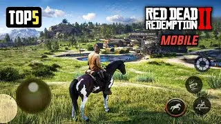 5 Epic Games Like Red Dead Redemption 2 for Android You MUST Play!