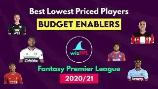 Budget Enablers | Fantasy Premier League 2020/21