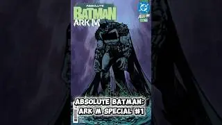 Absolute Batman: Ark M Special #1 #comicbooks #dccomics #comics