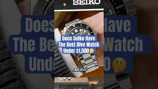 Does Seiko have the Best Dive Watch under $1,500?🤔😱