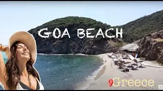 GOA Beach - A Bucket List Destination | Exotic Beaches in  Halkidiki , Greece