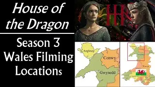 House of the Dragon Season 3: Wales Filming Locations & Spy Photos