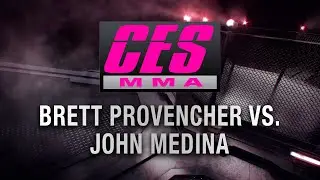 CES MMA 82 : Top Level Grappling: Brett Provencher vs. John Medina