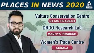 Places In News 2020 Current Affairs for All Competitive Exams | Adda247