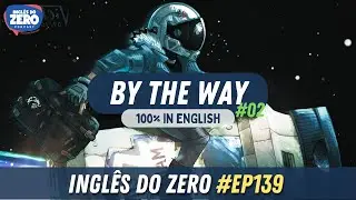 EP. 139 - ALI&Aacute;S 002 (Epis&oacute;dio Aleat&oacute;rio - 100% em Ingl&ecirc;s) | INGL&Ecirc;S DO ZERO PODCAST 🎧