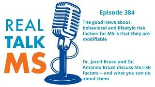 Episode 384: Behavioral & Lifestyle Risk Factors for MS with Dr. Jared Bruce and Dr. Amanda Bruce