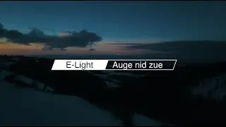 E-Light - Auge nid zue (prod. by Vigaz Beats)