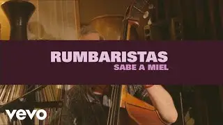 Rumbaristas - Sabe a miel | Acoustic session - Live at Studio Porino