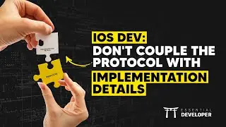 iOS DEV: Don't couple the protocol with implementation details | ED Clips