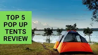 5 Best Pop Up Tent Reviews & Buying Guide 2023 (Expert Opinion)