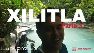 Xilitla, parte 3 | Las pozas