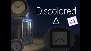 Discolored 01 - Clock Problems