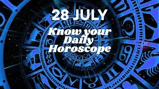 Quick Daily Horoscope (28 JULY 2025) #horoscopetoday #horoscope #horoscope2025