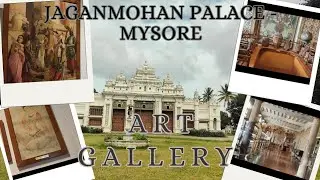 Jaganmohan Palace- Jayachamarajendra Art Gallery|Mysore