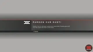 When You Are Solo DPSing Right Before Maintenance  - Pardon Our Dust - Bungie Destiny 2