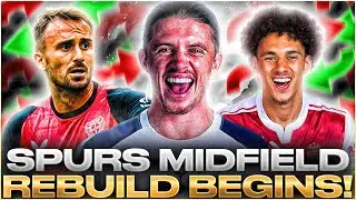 SPURS MIDFIELD REBUILD BEGINS!
