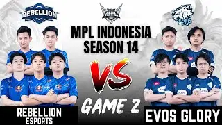 RBL VS EVOS | REBELLION ESPORTS vs EVOS GLORY GAME 2 | MPL ID S14 | ENGLISH - Week 4 Day 3